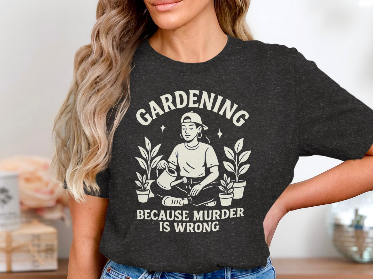Gardening Because Murder is Wrong T-shirt product