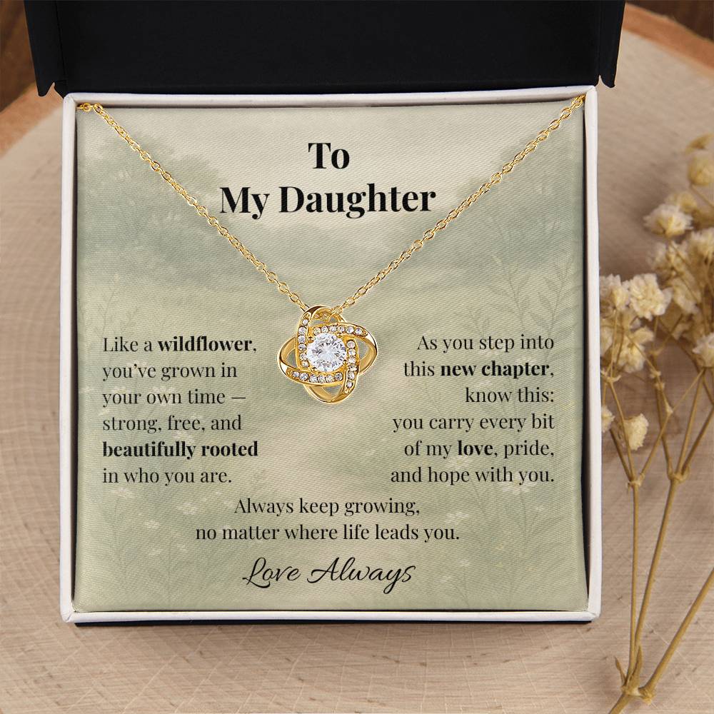 To My Daughter – Wildflower Love Knot Necklace | Inspirational Gift for Graduation or New Chapter