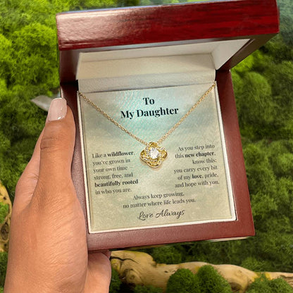 To My Daughter – Wildflower Love Knot Necklace | Inspirational Gift for Graduation or New Chapter