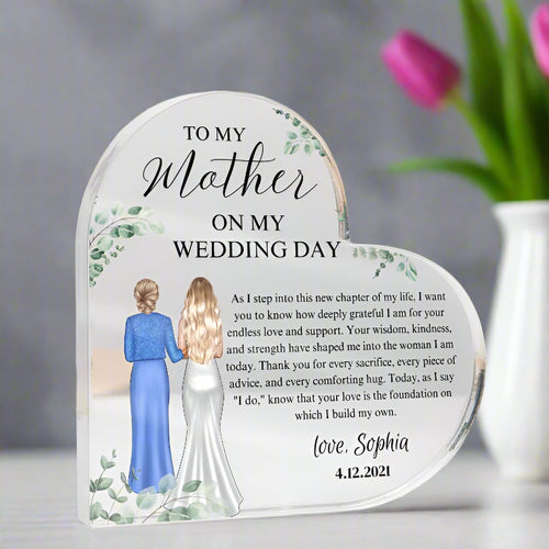 To My Mother On My Wedding | Personalized Heart Acrylic Plaque | Wedding Gift