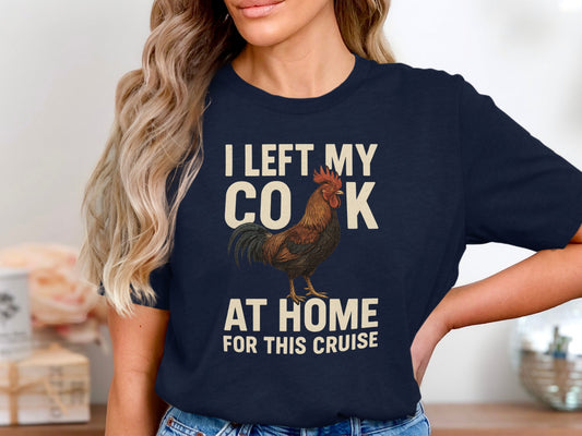 I Left My Cock At Home For This Cruise product type