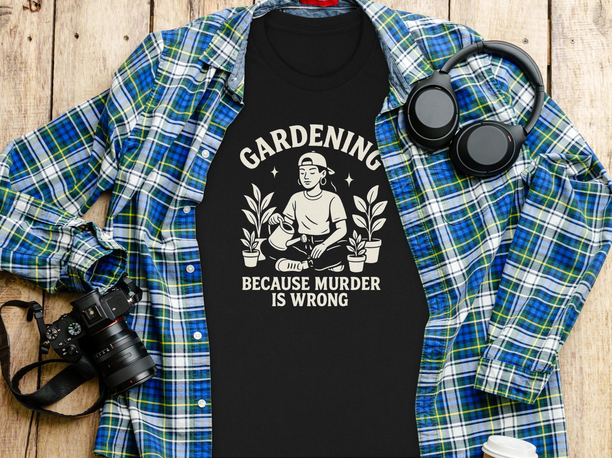 Gardening Because Murder Is Wrong T-shirt product type