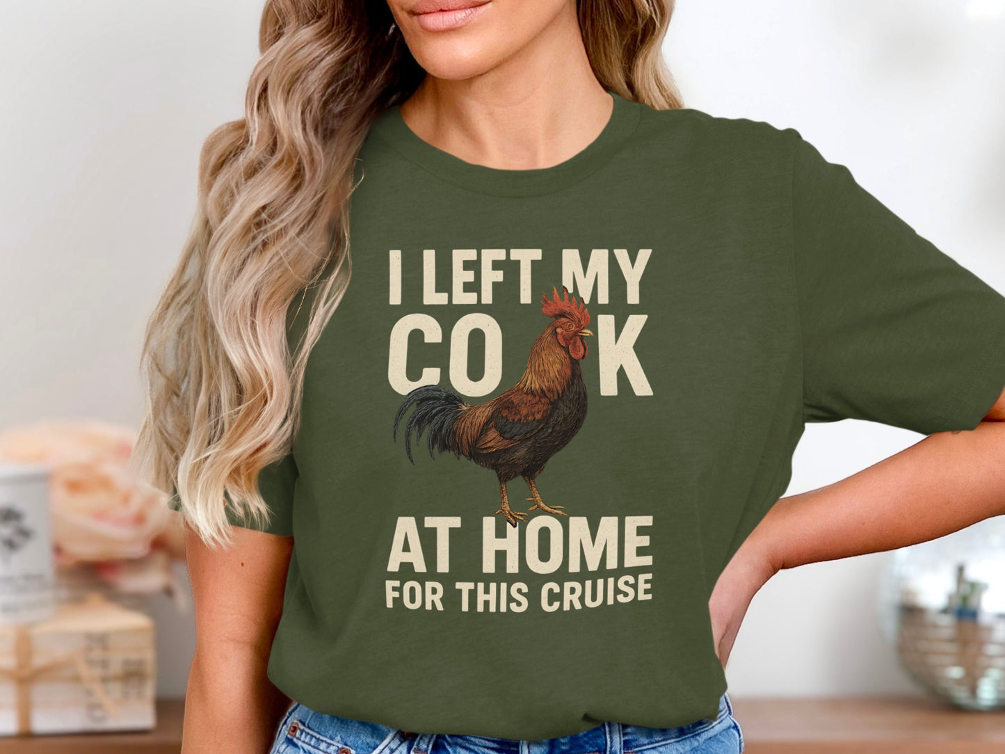 I Left My Cock At Home For This Cruise T-shirt