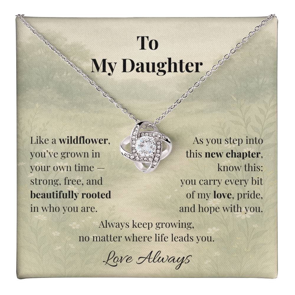 To My Daughter – Wildflower Love Knot Necklace | Inspirational Gift for Graduation or New Chapter