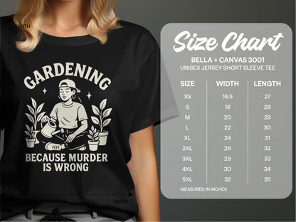 Gardening Because Murder Is Wrong Tee product
