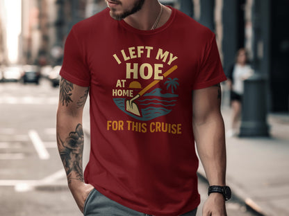 I Left My Hoe At Home For This Cruise product type