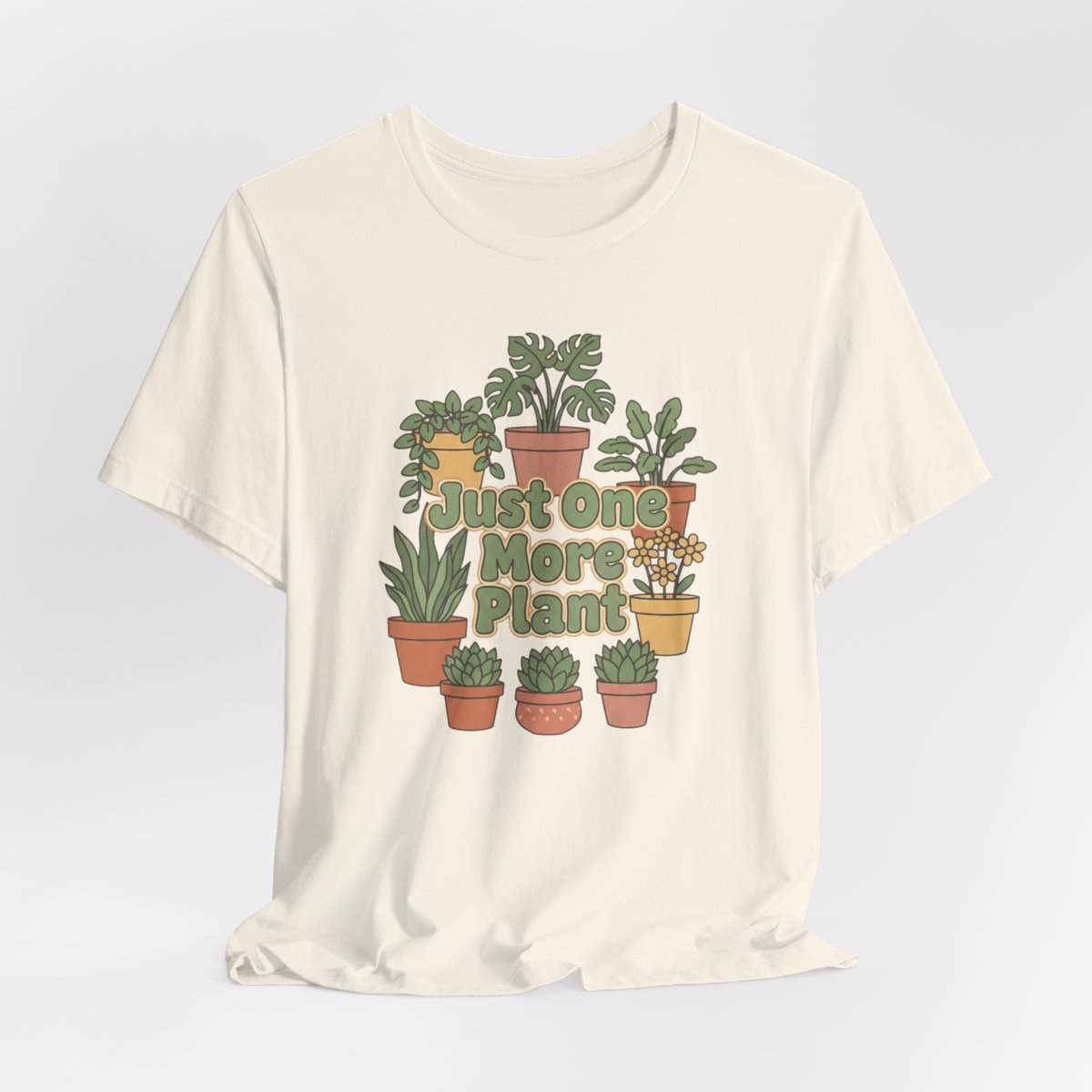 Just One More Plant Shirt, Plant Lover Tee, Funny Plant Lady Shirt, Gardening Gift