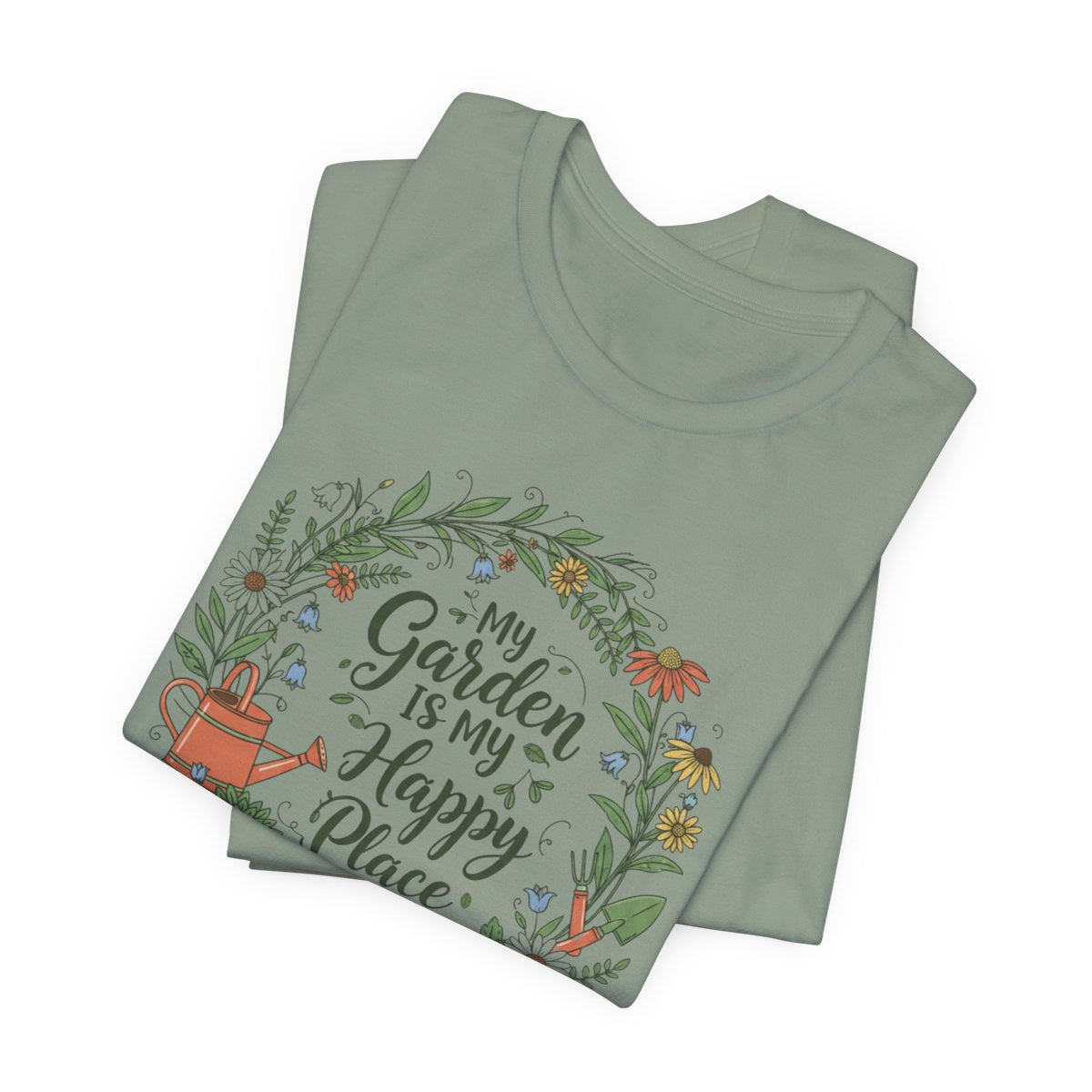 My Garden Is My Happy Place Shirt, Gardening T-Shirt, Plant Lover Gift, Floral Garden & Gardner Tee