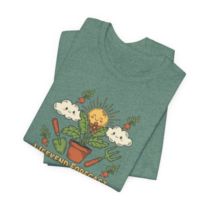 Weekend Forecast Gardening Shirt, Funny Gardening Tee, Plant Lover Gift, Garden Humor Shirt