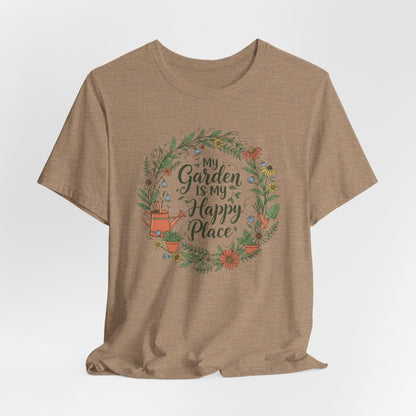 My Garden Is My Happy Place Shirt, Gardening T-Shirt, Plant Lover Gift, Floral Garden & Gardner Tee