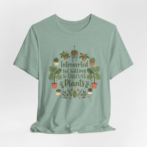 Introverted But Willing to Discuss Plants Shirt, Funny Plant Lover Tee, Introvert Gardening Shirt, Plant Lady Gift