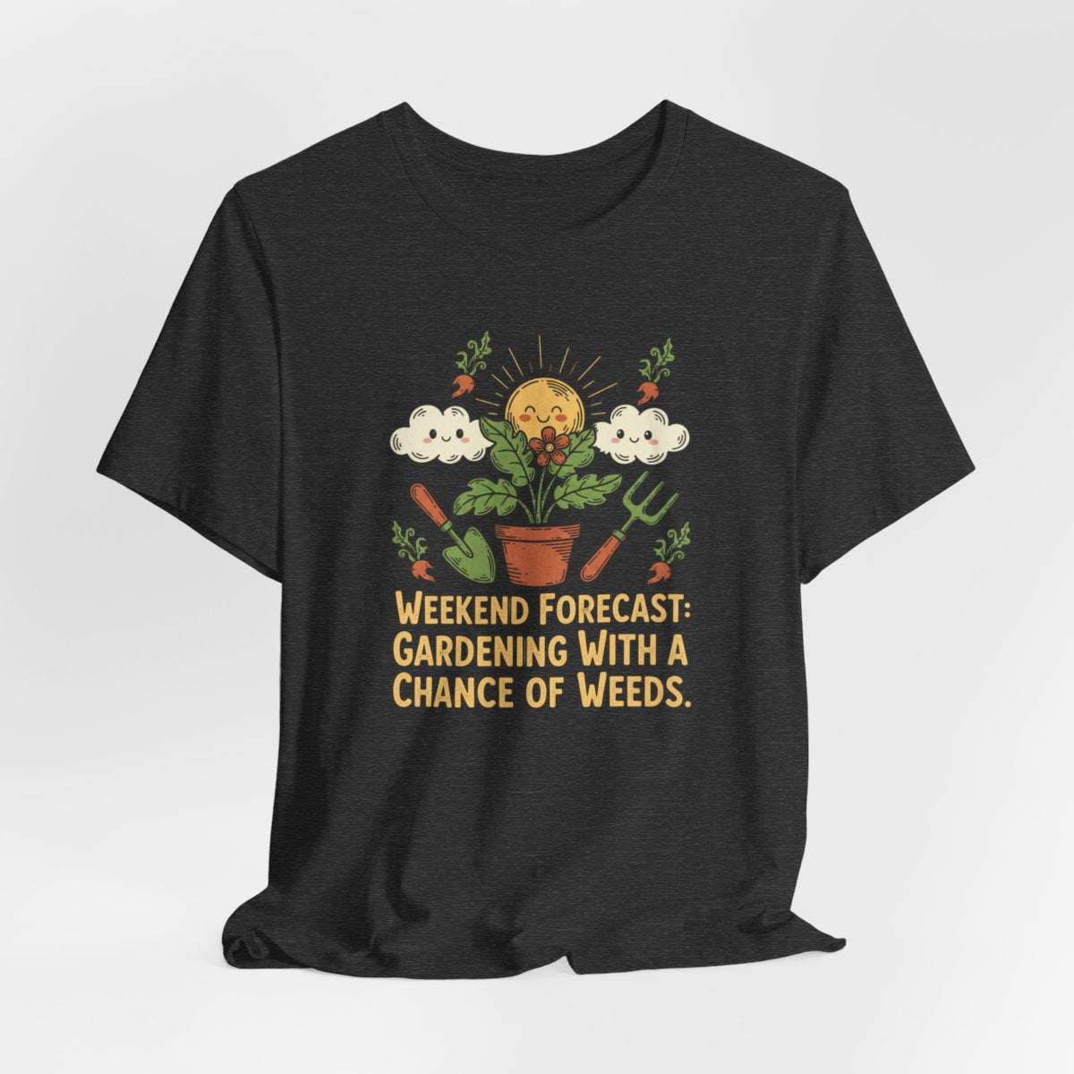 Weekend Forecast Gardening Shirt, Funny Gardening Tee, Plant Lover Gift, Garden Humor Shirt