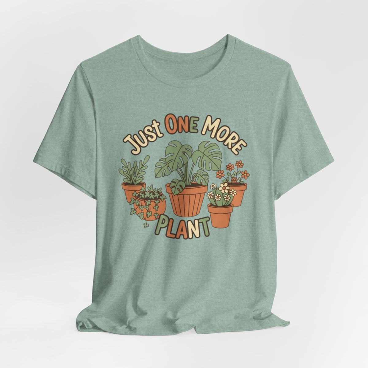 Just One More Plant Shirt, Plant Lover Tee, Funny Plant Lady Shirt, Gardening, Gardener Gift