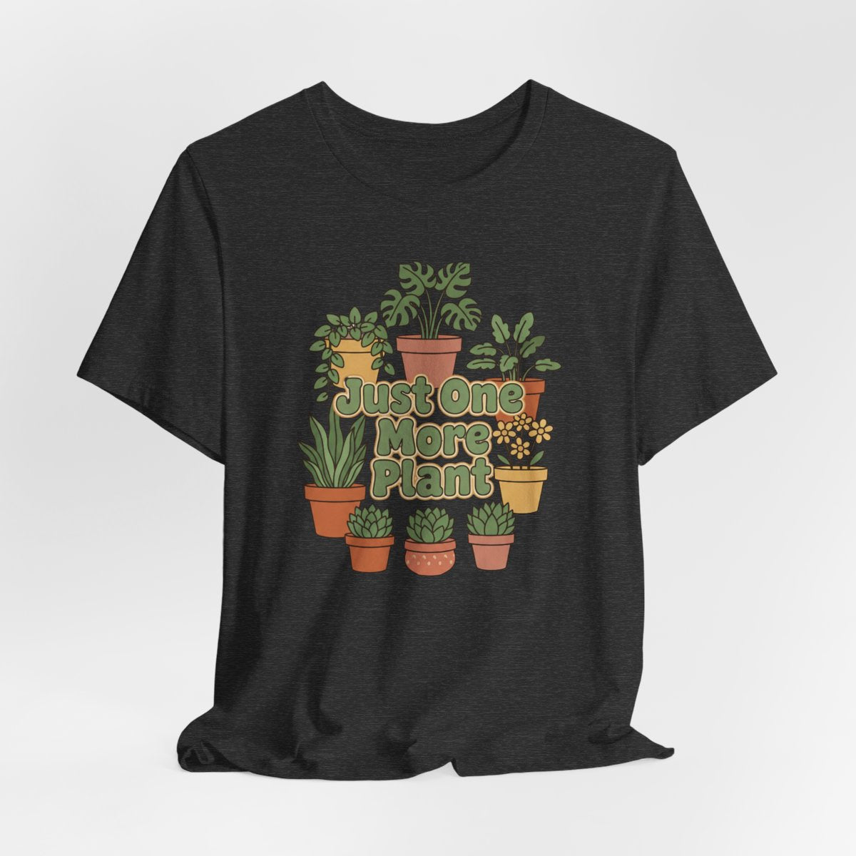 Just One More Plant Shirt, Plant Lover Tee, Funny Plant Lady Shirt, Gardening Gift